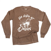 We Ride at Dawn - (Choose Your Mower) - Long Sleeve Comfort Colors Tee
