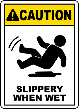 Caution Slippery When Wet Sign