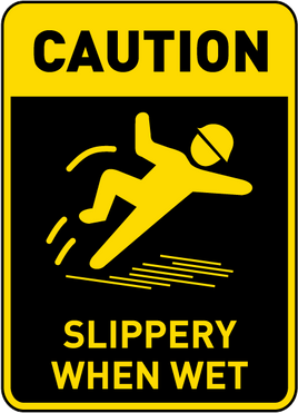 Caution Slippery When Wet Sign