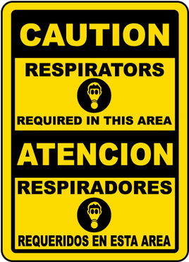 Caution: Bilingual Respirators Required Sign