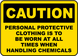 Caution Protective Clothing Is To Be Worn Sign