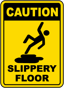 Caution Slippery Floor Sign