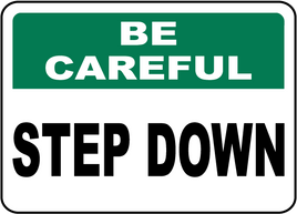 ⚠️ Caution Signs :Be Careful Step Down Sign