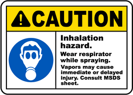Wear Respirator While Spraying Sign