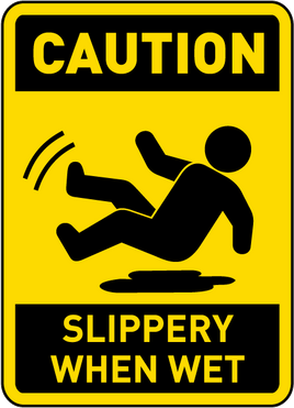 Caution Slippery When Wet Sign