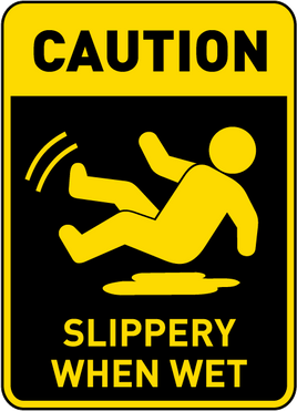 Caution Slippery When Wet Sign
