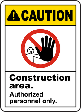 ⚠️ Caution Signs : Construction Area Authorized Only Sign
