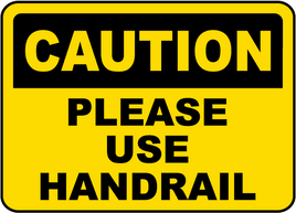 ⚠️ Caution Signs :Caution Please Use Handrail Sign