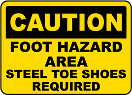 Caution:Steel Toe Shoes Required Sign