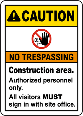 ⚠️ Caution Signs : Construction Area No Trespassing Sign