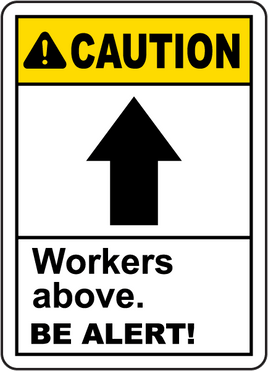 ⚠️ Caution Signs :Caution Workers Above Be Alert Sign