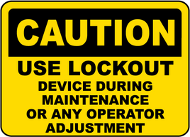 Caution Use Lockout Device