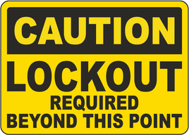 Caution Lockout Required Beyond This Point Sign