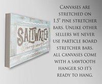 Saltwater Cures Everything - Canvas