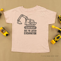 See Ya Later Excavator - Child Tee