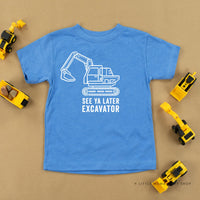 See Ya Later Excavator - Child Tee