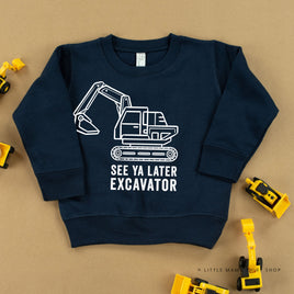 SEE YA LATER EXCAVATOR - Child Sweater