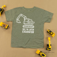See Ya Later Excavator - Child Tee
