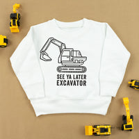 SEE YA LATER EXCAVATOR - Child Sweater