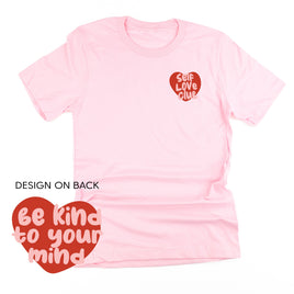 Self Love Club - Be Kind To Your Mind - Unisex Tee