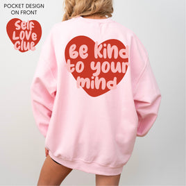 Self Love Club - Be Kind To Your Mind - Basic Fleece