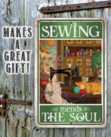 Sewing Mends The Soul - Metal Sign