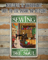 Sewing Mends The Soul - Metal Sign