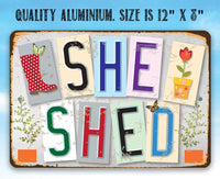 She Shed - Metal Sign