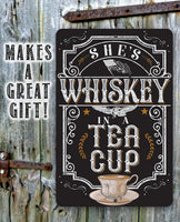 She's Whiskey Teacup - Metal Sign