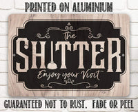 Shitter - Wooden Style - Metal Sign