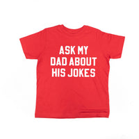 Ask My Dad About His Jokes - Child Tee