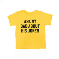 Ask My Dad About His Jokes - Child Tee