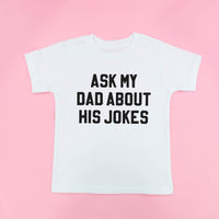 Ask My Dad About His Jokes - Child Tee