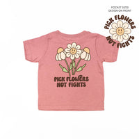 Pick Flowers Not Fights w/pocket on front - Child Tee