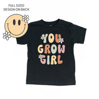 You Grow Girl on Front w/ Smiley and Flowers on Back - Child Tee