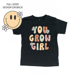 You Grow Girl on Front w/ Smiley and Flowers on Back - Child Tee