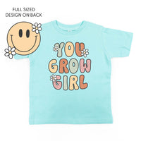 You Grow Girl on Front w/ Smiley and Flowers on Back - Child Tee