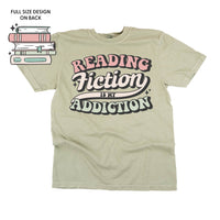 Reading Fiction is My Addiction on Front w/ Books on Back - Comfort Colors Tee