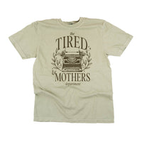 The Tired Mothers Department - Comfort Colors Tee