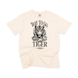 Way To Go Tiger - Higher and Higher - Comfort Colors Tee