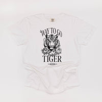 Way To Go Tiger - Higher and Higher - Comfort Colors Tee