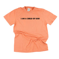 I Am A Child Of God - Comfort Colors Tee
