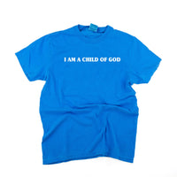 I Am A Child Of God - Comfort Colors Tee