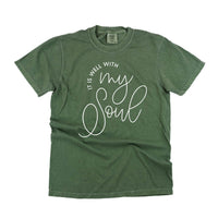 It Is Well With My Soul - Comfort Colors Tee