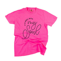 It Is Well With My Soul - Comfort Colors Tee