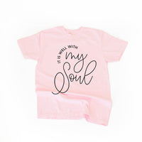 It Is Well With My Soul - Comfort Colors Tee