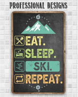 Eat Sleep Ski -  Metal Sign