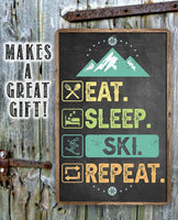 Eat Sleep Ski -  Metal Sign