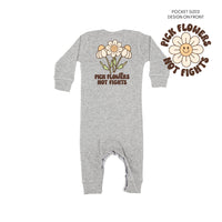 Pick Flowers Not Fights w/pocket on front - Baby Sleeper