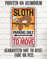 Sloth Parking - Metal Sign